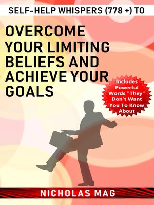 cover image of Self-help Whispers (778 +) to Overcome Your Limiting Beliefs and Achieve Your Goals